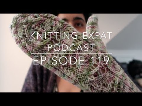 Knitting Expat - Episode 119 - If You Have A Good Name Suggestion!