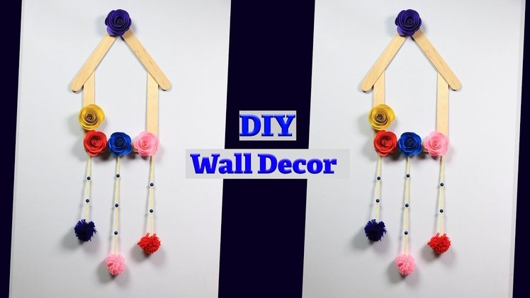 Paper Flower Wall Hanging – How to Make Wall Hanging with Ice Cream Stick – Wall Decoration Ideas