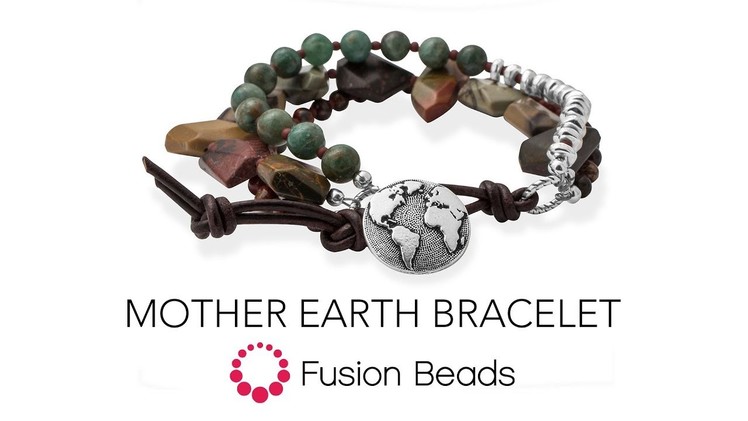 Watch how to create the Mother Earth Bracelet by Fusion Beads