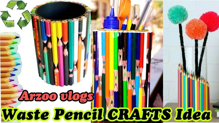 Best out of Waste | How to Use Waste pencils | DIY Pencil Crafts | ARZOO VLOGS