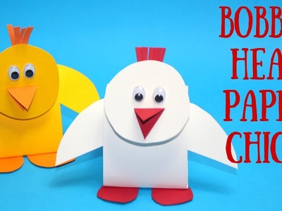 Bobble Head Paper Chick | Easter Crafts for Kids