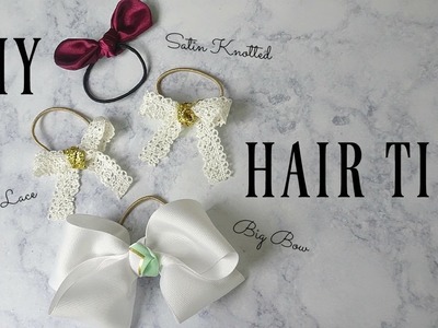DIY Bow Hair Ties | Three Different Styles