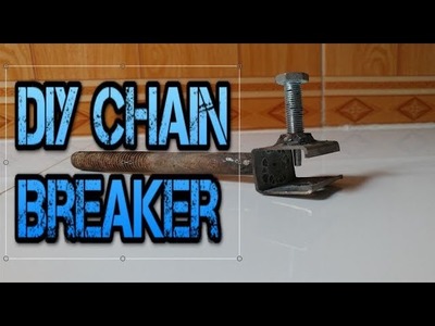 DIY Chain Breaker 2018- Homemade chain tool - smagliacatena fai da te - Mr. NVC