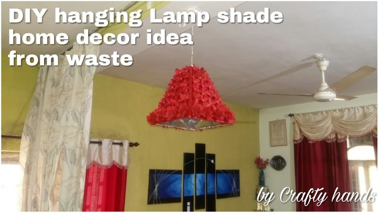 Diy|| how to make lamp shade|| best home decor idea from waste