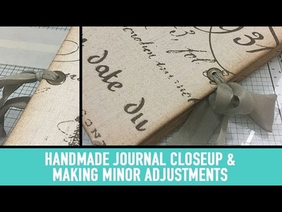 Handmade Journal Close Up & Minor Adjustments