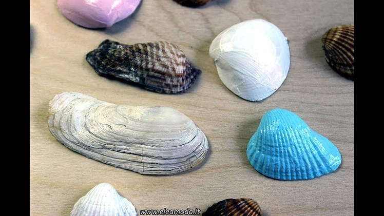 Come decorare le conchiglie, How to decorate shells