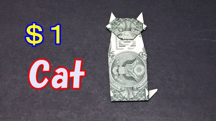 Dollar Bill Origami Cat - Easy Instructions How to Fold a Cat out of Money