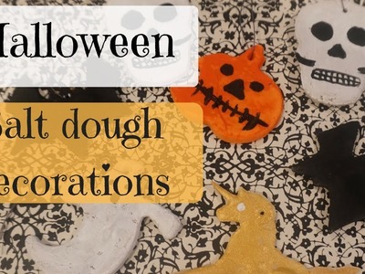 HALLOWEEN SALT DOUGH DECORATIONS, how to make salt dough decorations