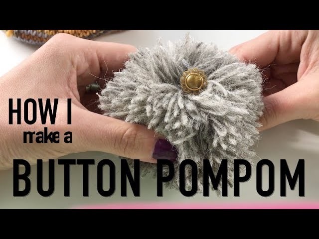 How I make a Button Pompom on my Hat  ❤  TUTORIAL  ❤  knitting ILove