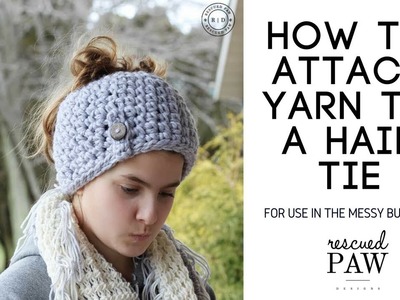 How to Attach Yarn to a Hair Tie
