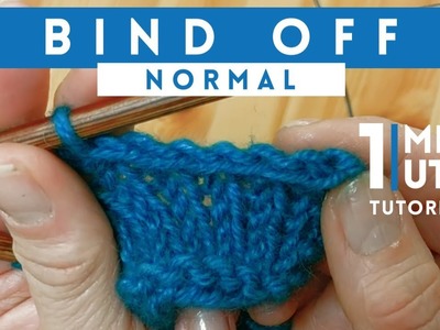 How To Bind Off - Quick 1 Minute Knitting Tutorial