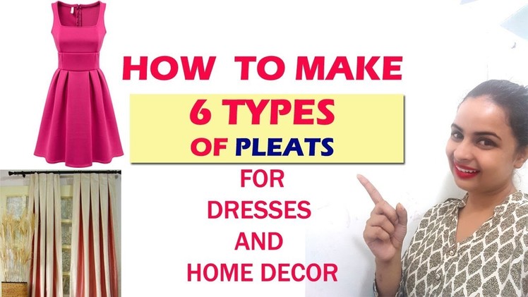 How to make 6 Types of Pleats|For dress & home decor |Full tutorial  | In Hindi |English Subtitles