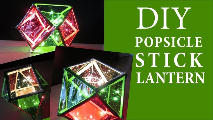 How to Make a Beautiful Popsicle Stick Lantern