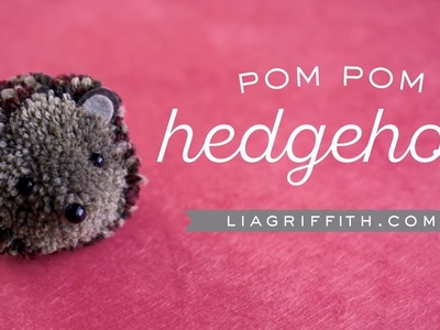 How To Make A Pom Pom Hedgehog