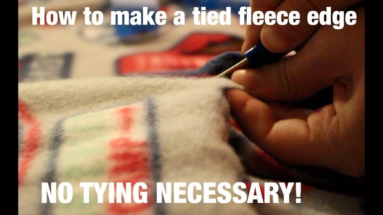 How to Make a Tied Edge of a Fleece Blanket-without tying anything! (The Project Linus Way)