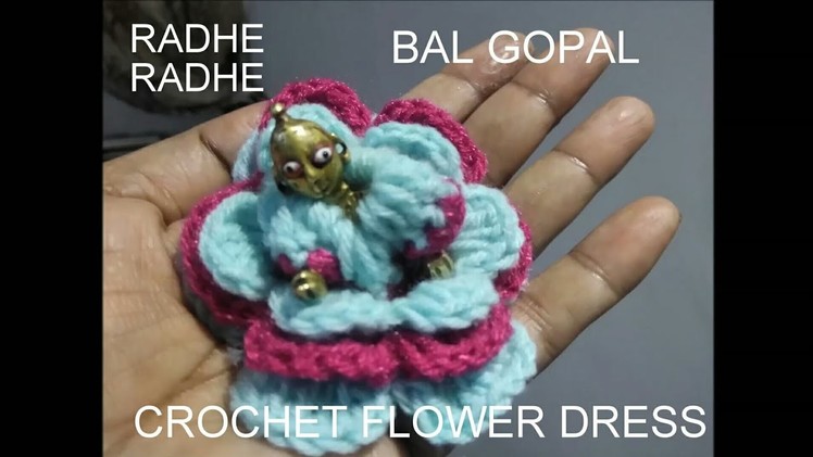 How to make corchet flowers dress of laddu gopal radhe radhe