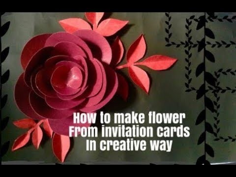 How to make flower from invitation cards in a creative way