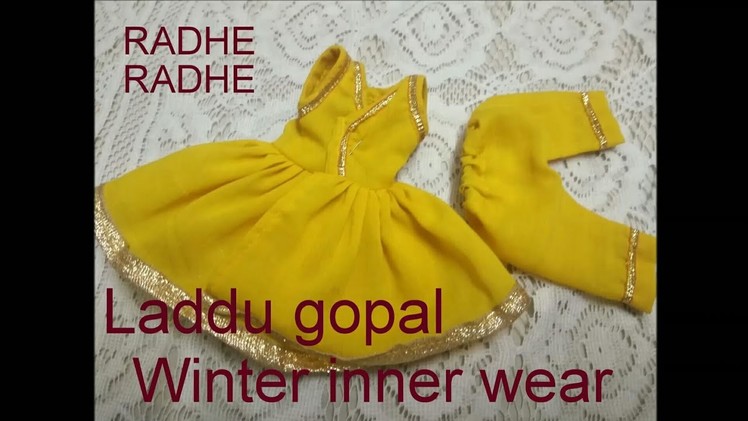 How to make laddu gopal winter inner dress (radhey radhey)