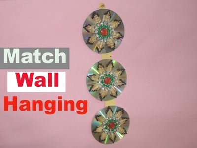 How To Make Matchsticks Wall Hanging With Old CD | DIY Match Wall Hanging