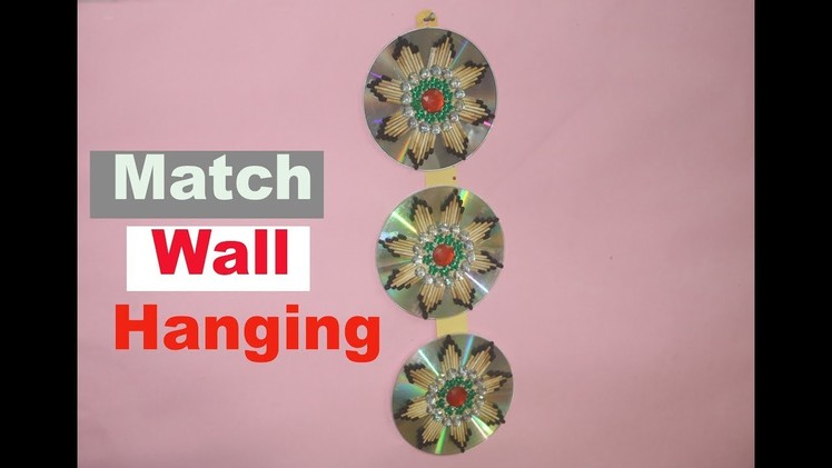 How To Make Matchsticks Wall Hanging With Old CD | DIY Match Wall Hanging