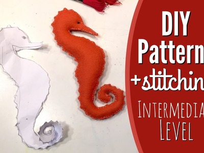 HOW TO MAKE YOUR OWN PATTERNS | SEAHORSE STITCHING PROJECT