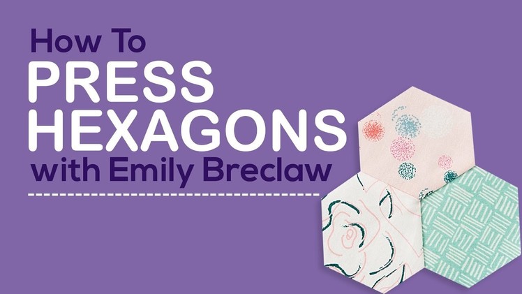 How to Press Hexagons with Emily Breclaw
