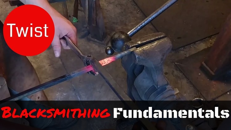 How to Twist Metal. The Blacksmithing Fundamentals You Need to Know
