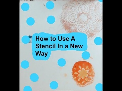 How to Use A Stencil In a New Way