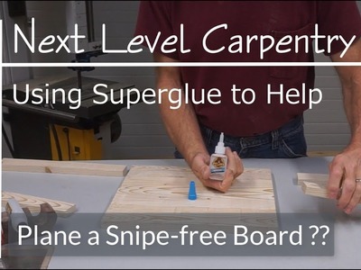 How to Use Superglue to Help Plane Snipe-free Boards