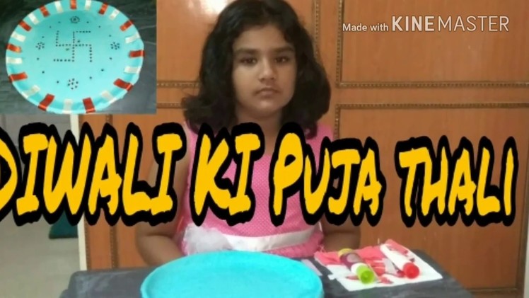 Kid's craft- How to make Diwali ki Puja thali.plate by seven year's old Sejal