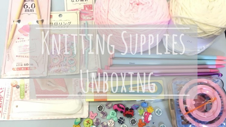 Knitting Haul | Unboxing Knitting Supplies | Afghan Hook, Knitting needle.  | Milky Cookie