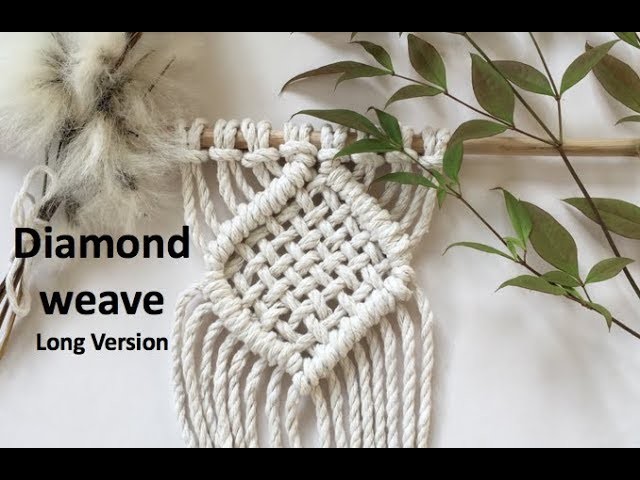 Learn how to create a diamond weave in macrame