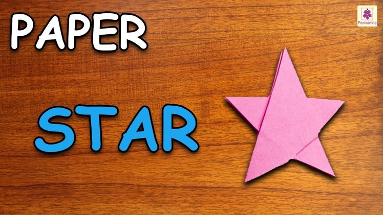 Learn How To Make A Star Using Paper | Origami For Kids | Periwinkle