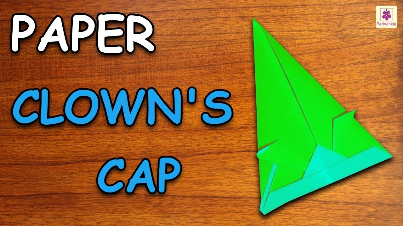 Learn How To Make Clown's Cap Using Paper | Origami For Kids | Periwinkle