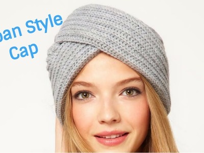 Turban Style Cap with Knitting