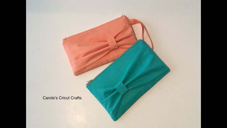 A BOW CLUTCH with Cricut Maker. HOW TO