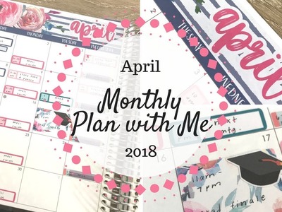 April 2018 | Monthly Plan with Me | Planner Kate |