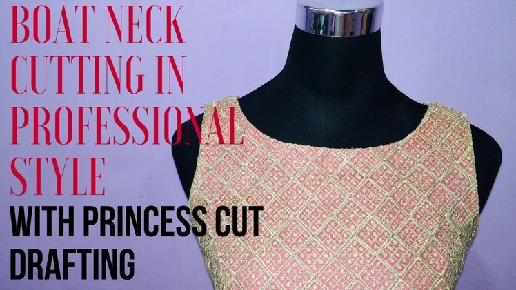 Boat Neck Cutting in Professional Style with princess cut drafting