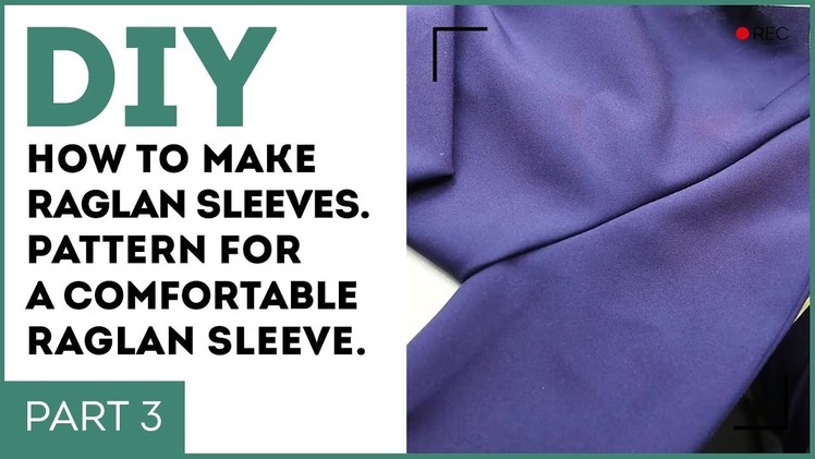 DIY: How to make raglan sleeves. Pattern for a comfortable raglan sleeve. Part 3.