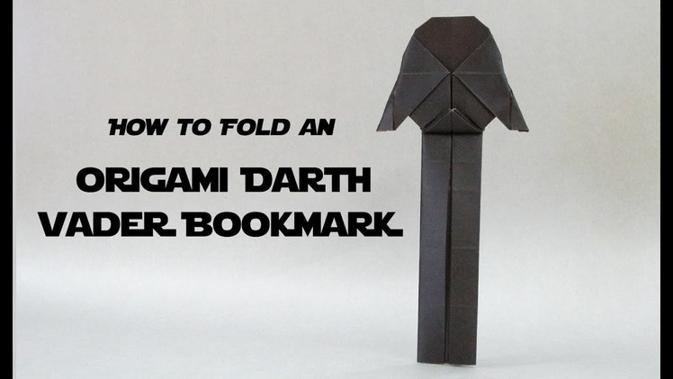 Easy Origami Darth Vader Bookmark Tutorial (Star Wars)
