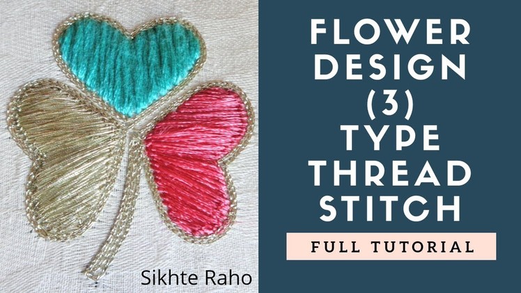 Flower Design 3 Type Thread Stitch for beginners ! hand embroidery ! Aari Work
