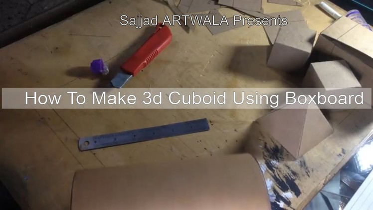 How to make 3d cuboid,How to make 3d Cuboid Using Boxboard