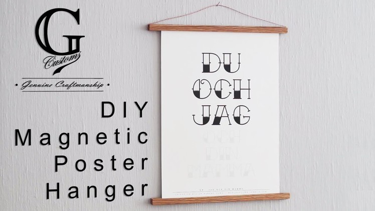 Making - DIY Magnetic Poster Hanger