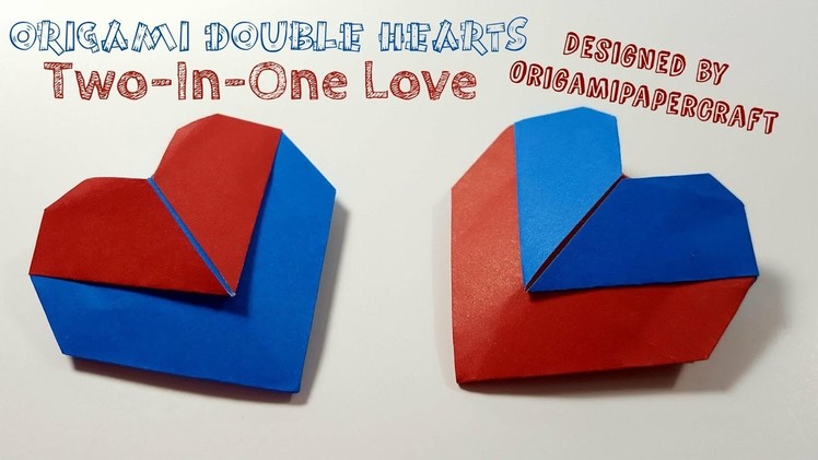 Origami Double Hearts (Two-In-One Love) By OrigamiPaperCraft