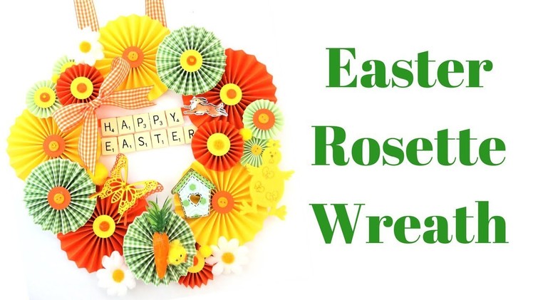 Rosette Wreath Video Tutorial | Easter Series 2018