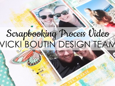 Scrapbooking Process | Beach Day | Vicki Boutin