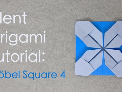 Silent Origami Tutorial: Fröbel Square 4