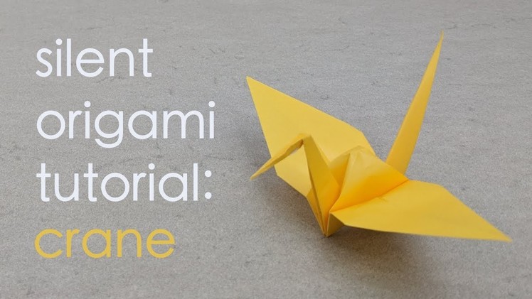 Silent Origami Tutorial: Traditional Crane