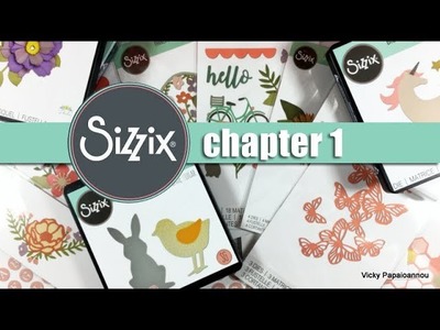 Sizzix Chapter 1 Release | Unboxing