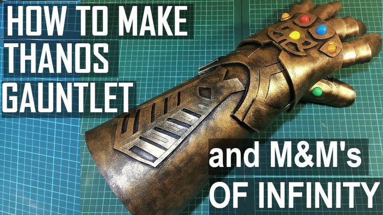 Thanos Gauntlet and M&M's of Infinity! HOW TO MAKE. Tutorial and pattern!